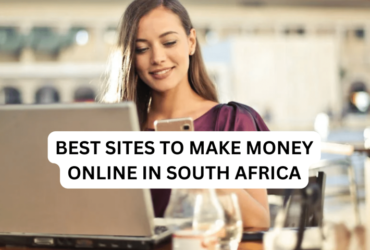 Best Sites to Make Money Online in South Africa